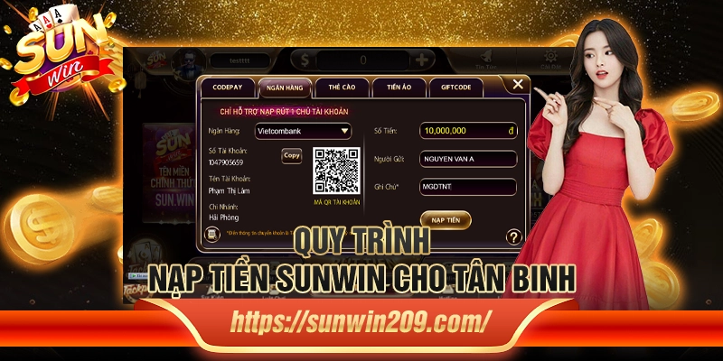 Quy trình nạp tiền Sunwin cho tân binh