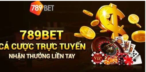 Nhà cái 789Bet sân chơi đổi thưởng được yêu thích nhất 2024